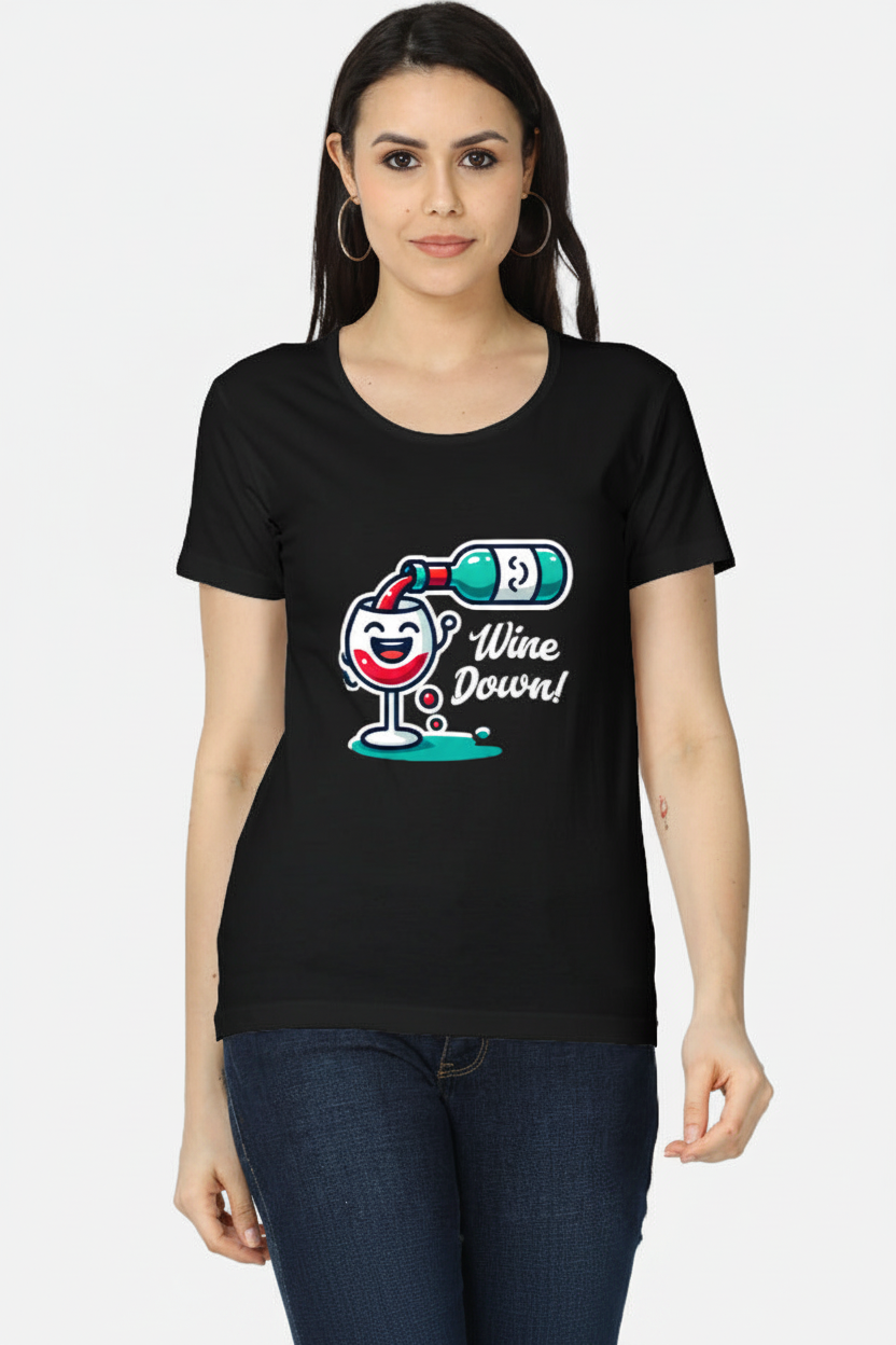 Wine Down T-Shirt | Funny Wine Graphic Tee for Women | XS to 2XL
