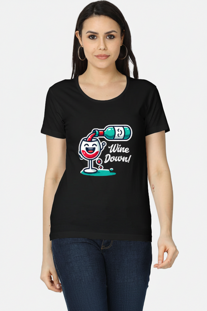 Wine Down T-Shirt | Funny Wine Graphic Tee for Women | XS to 2XL