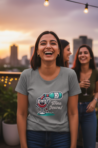 Wine Down T-Shirt | Funny Wine Graphic Tee for Women | XS to 2XL