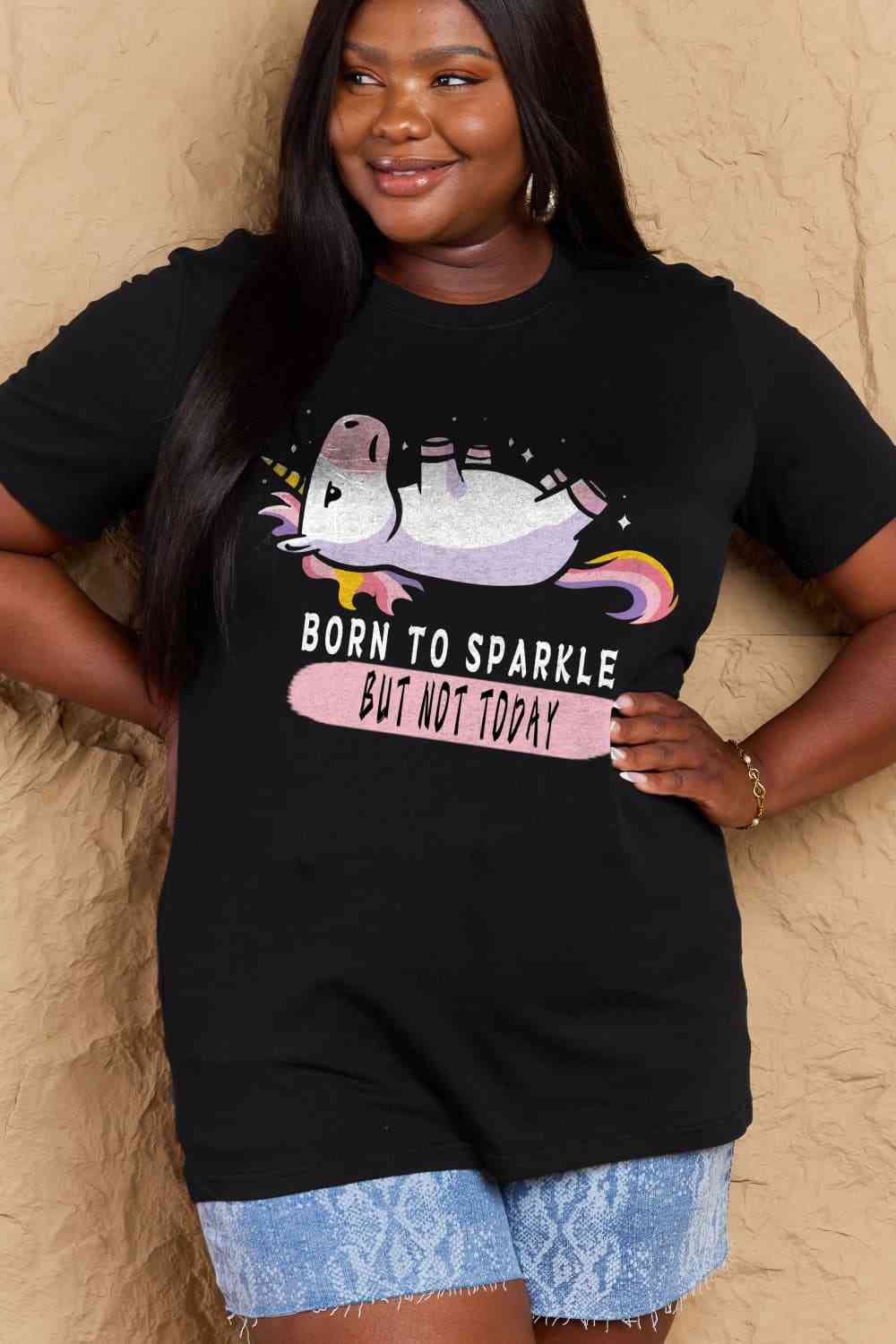 Simply Love Full Size BORN TO SPARKLE BUT NOT TODAY Graphic Cotton Tee - TRENDMELO