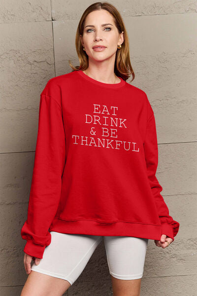 Simply Love Full Size EAT DRINK & BE THANKFUL Round Neck Sweatshirt - TRENDMELO