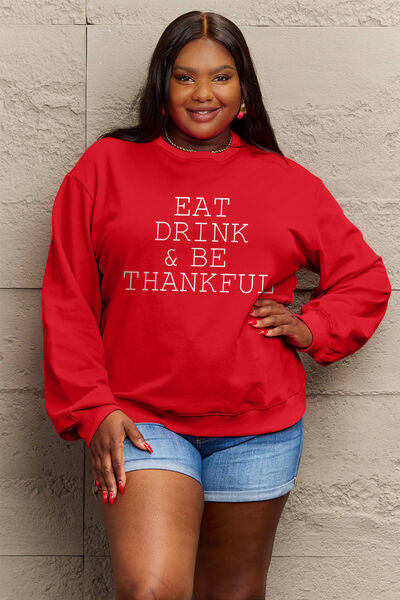 Simply Love Full Size EAT DRINK & BE THANKFUL Round Neck Sweatshirt - TRENDMELO