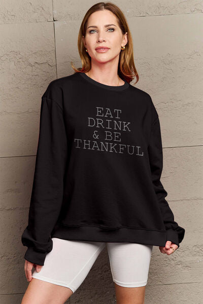 Simply Love Full Size EAT DRINK & BE THANKFUL Round Neck Sweatshirt - TRENDMELO