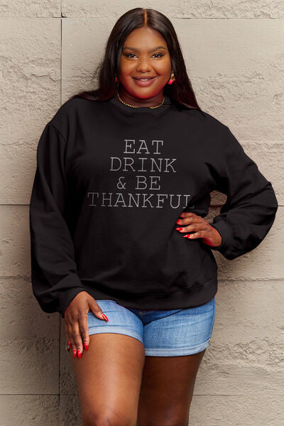 Simply Love Full Size EAT DRINK & BE THANKFUL Round Neck Sweatshirt - TRENDMELO