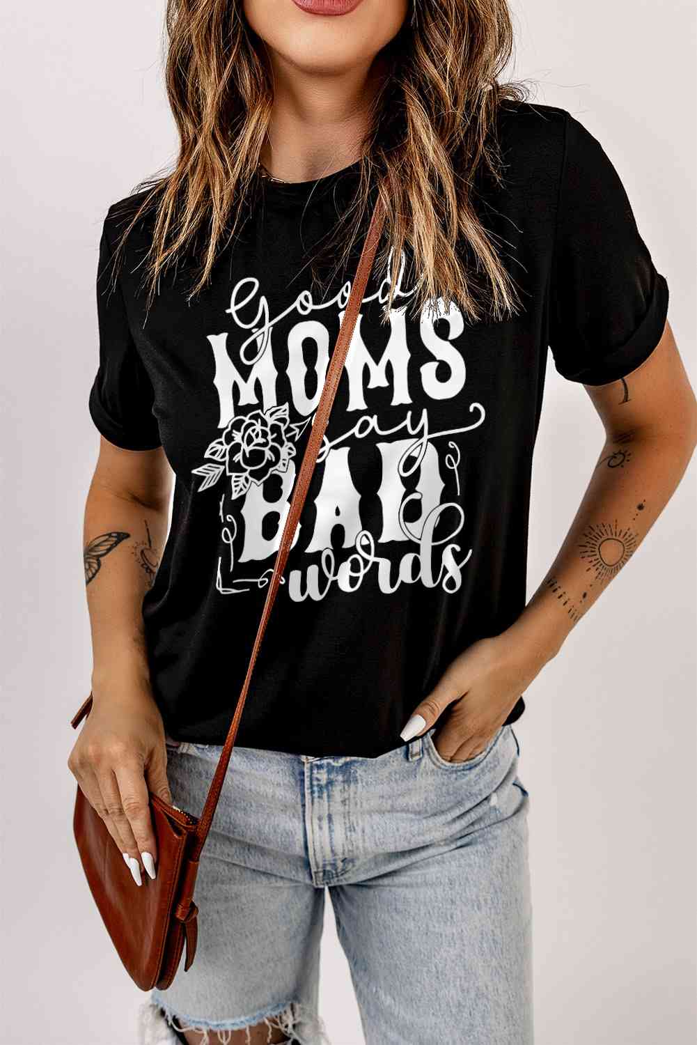 GOOD MOMS SAY BAD WORDS Graphic Tee Shirt - TRENDMELO