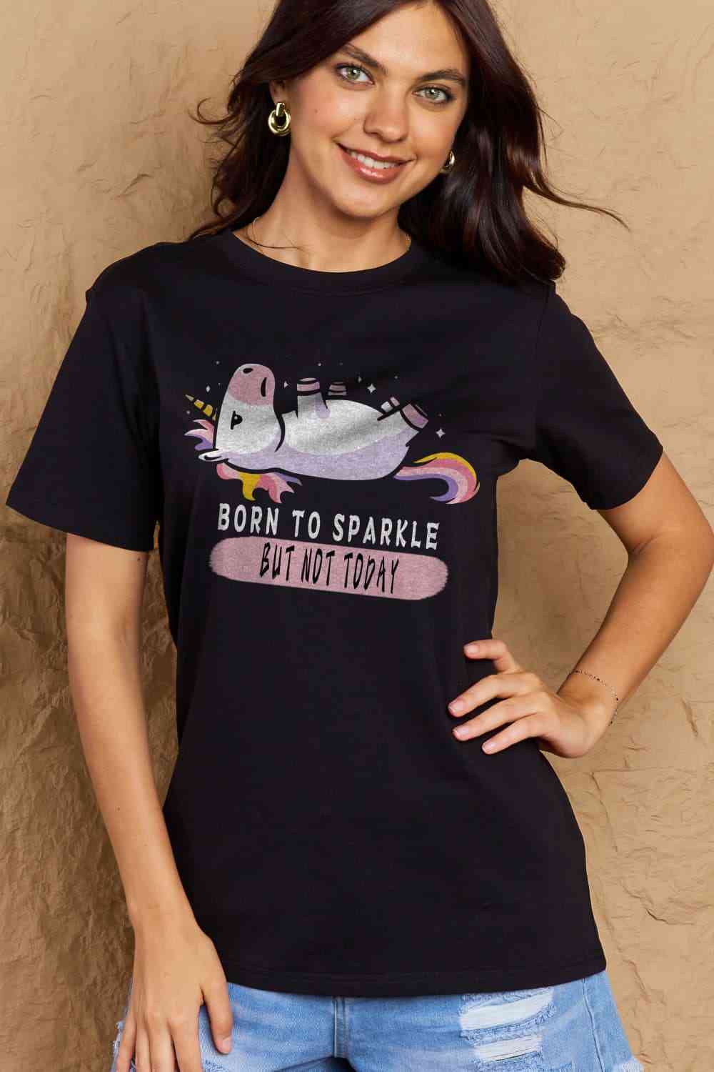 Simply Love Full Size BORN TO SPARKLE BUT NOT TODAY Graphic Cotton Tee - TRENDMELO