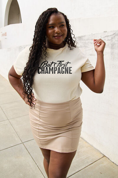 Simply Love Full Size BUT FIRST CHAMPAGNE Round Neck T-Shirt - TRENDMELO