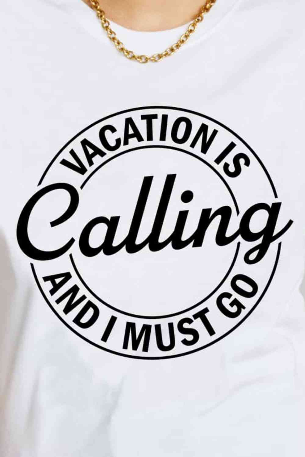 Simply Love VACATION IS CALLING AND I MUST GO Graphic Cotton T-Shirt - TRENDMELO