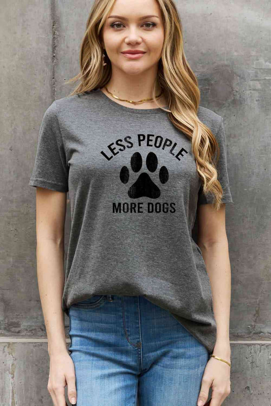 Simply Love Full Size LESS PEOPLE MORE DOGS Graphic Cotton Tee - TRENDMELO