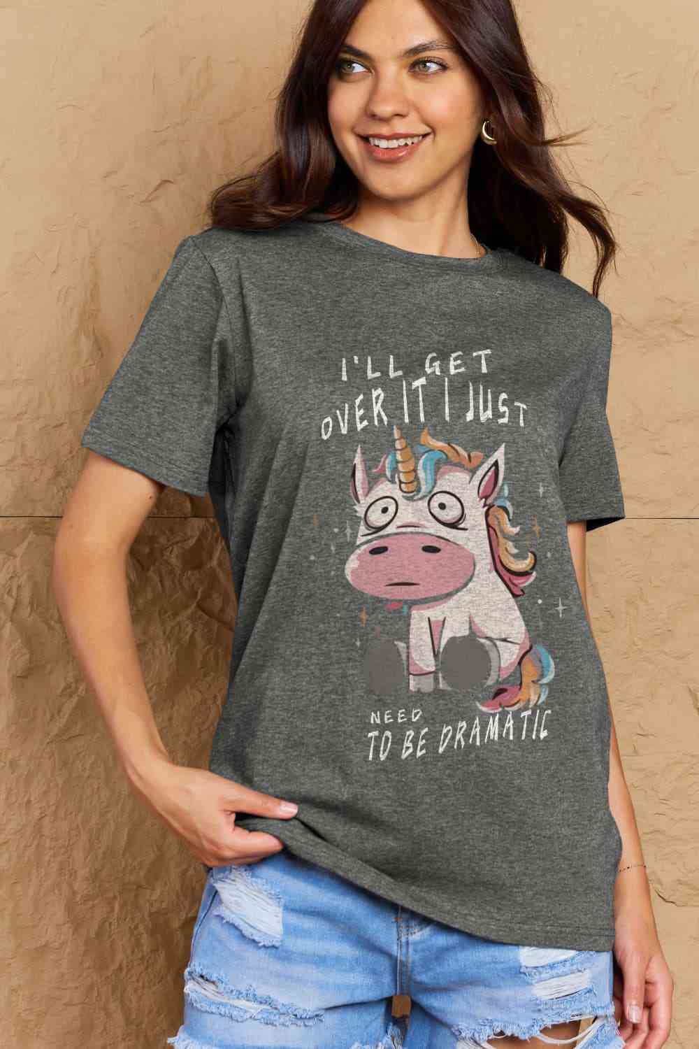 Simply Love Full Size I'LL GET OVER IT I JUST NEED TO BE DRAMATIC Graphic Cotton Tee - TRENDMELO