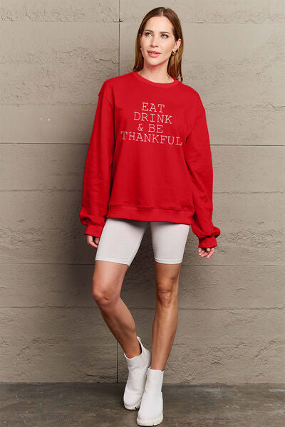 Simply Love Full Size EAT DRINK & BE THANKFUL Round Neck Sweatshirt - TRENDMELO