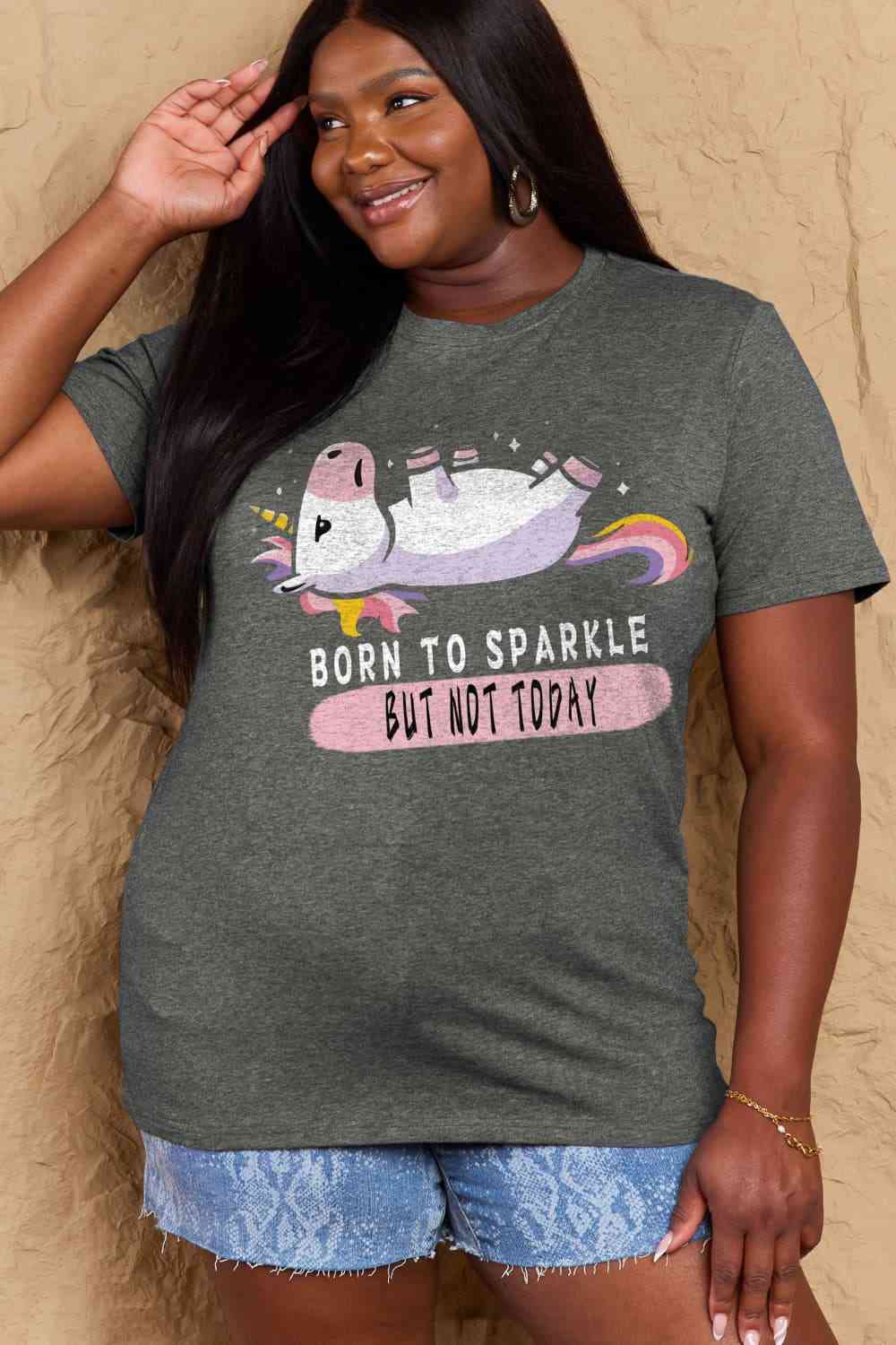 Simply Love Full Size BORN TO SPARKLE BUT NOT TODAY Graphic Cotton Tee - TRENDMELO