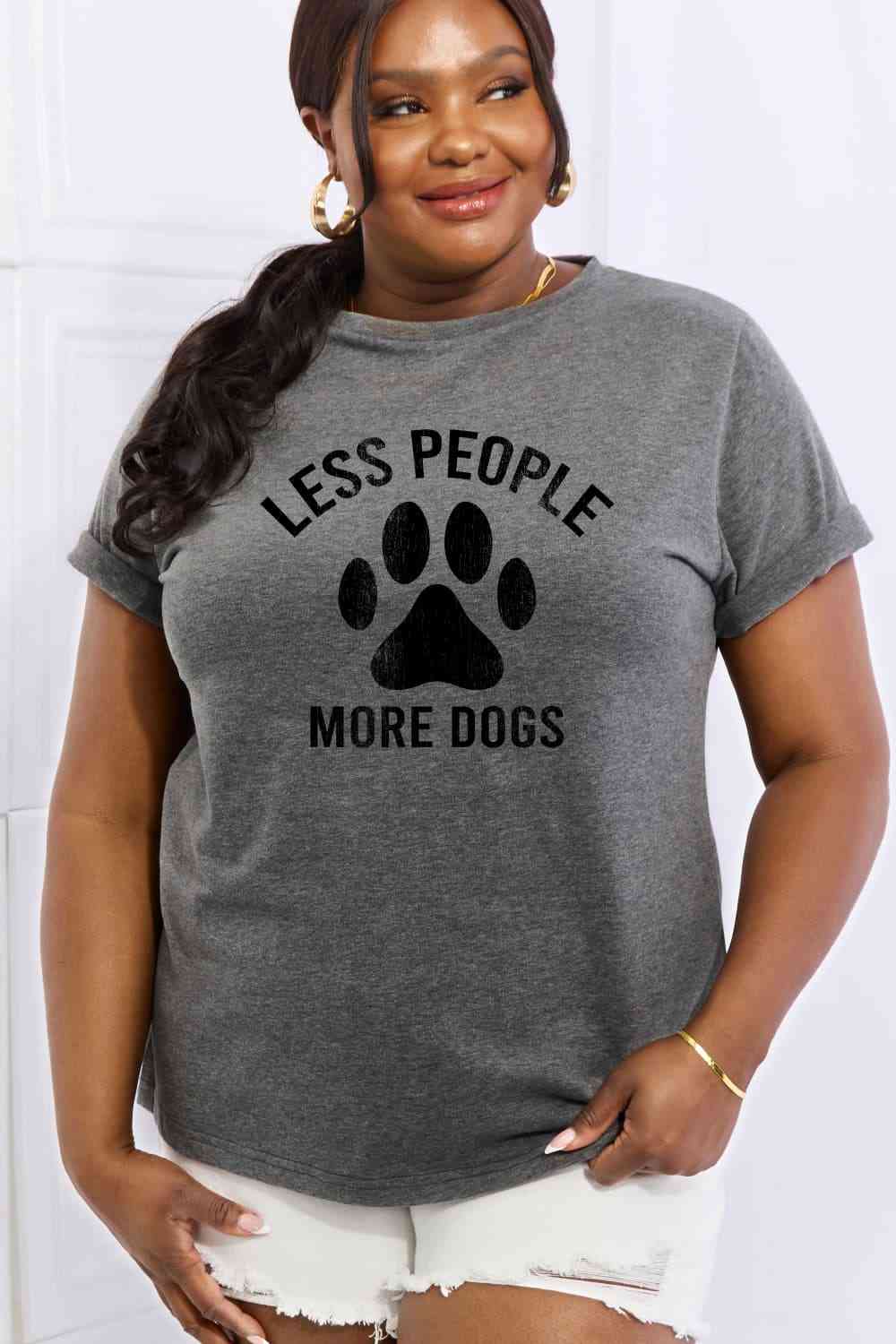 Simply Love Full Size LESS PEOPLE MORE DOGS Graphic Cotton Tee - TRENDMELO