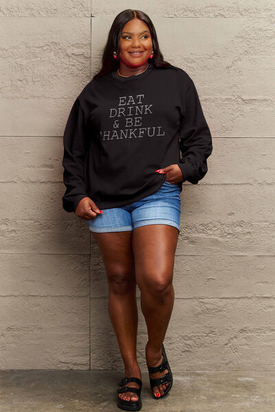 Simply Love Full Size EAT DRINK & BE THANKFUL Round Neck Sweatshirt - TRENDMELO