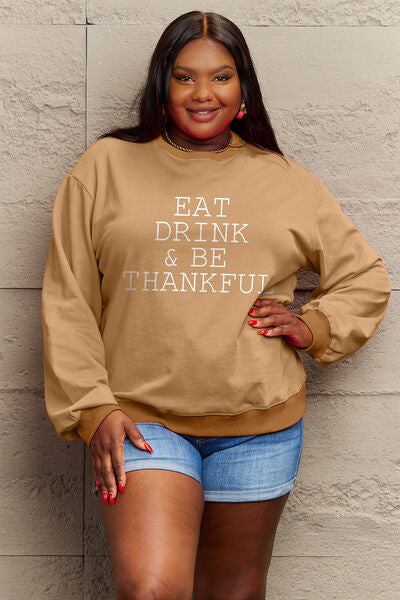 Simply Love Full Size EAT DRINK & BE THANKFUL Round Neck Sweatshirt - TRENDMELO